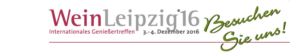 WeinLeipzig Internationales Genießertreffen. Besuchen Sie uns!